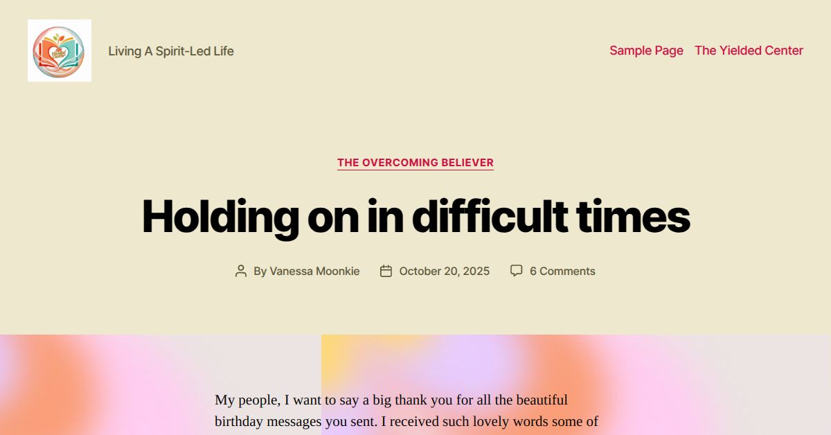 Yielded Holding on in difficult times – yielded